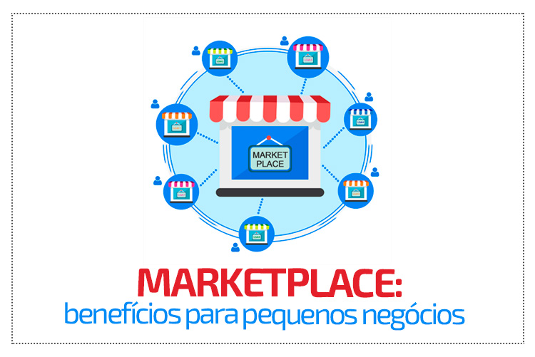Marketplace: benefícios para pequenos negócios