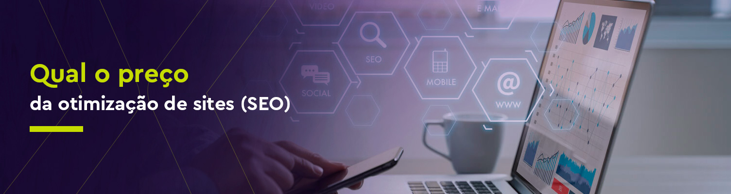 Qual o preço da otimização de sites (SEO)?