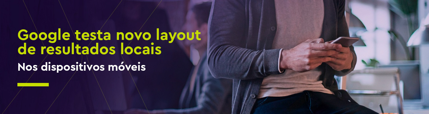 Google testa novo layout de resultados locais nos dispositivos móveis