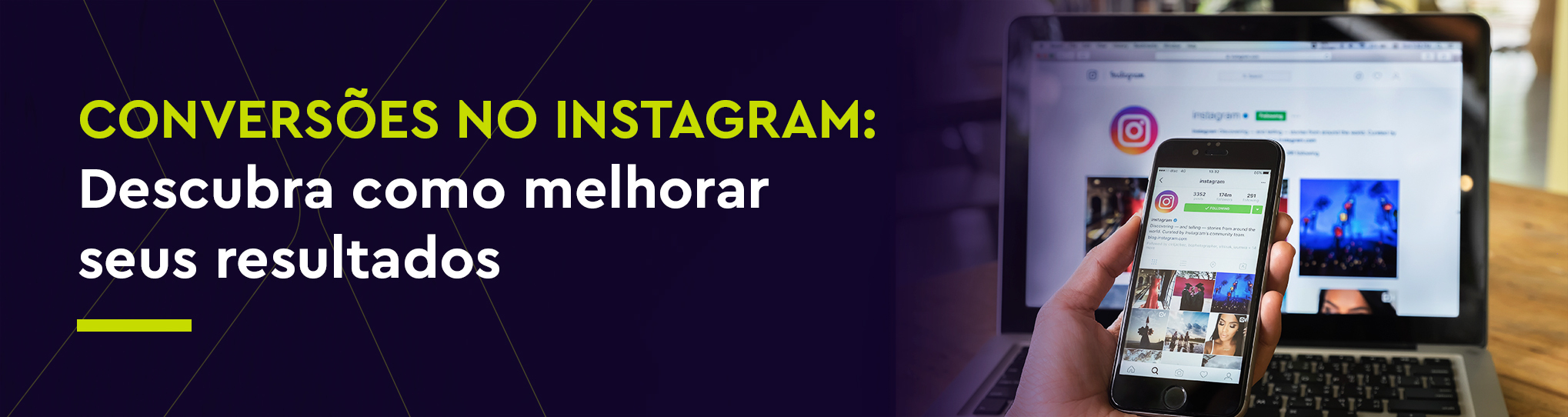 Conversões no Instagram: descubra como melhorar seus resultados
