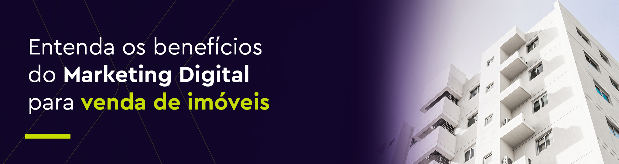 Entenda os benefícios do marketing digital para venda de imóveis